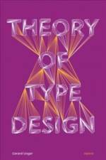 Theory of Type Design af Gerard Unger
