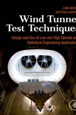 Wind Tunnel Test Techniques af Colin (Associate Chair Britcher