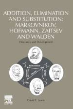 Addition, Elimination and Substitution: Markovnikov, Hofmann, Zaitsev and Walden af David E. (Professor of Chemistry Lewis