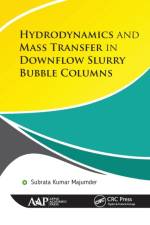 Hydrodynamics and Mass Transfer in Downflow Slurry Bubble Columns af Subrata Kumar Majumder