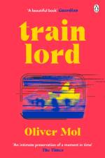 Train Lord af Oliver Mol