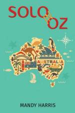 Solo in Oz af Mandy Harris