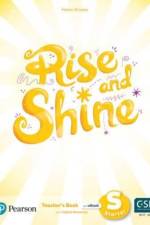Rise and Shine Starter Teacher's Book with Pupil's eBook, Activity eBook, Presentation Tool and Digital Resources
