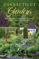Connecticut Gardens af Caryn B. Davis