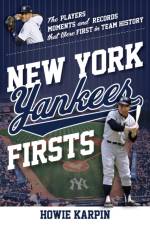 New York Yankees Firsts af Howie Karpin