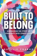 Built to Belong af Natalie Franke
