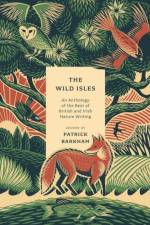 The Wild Isles af Patrick Barkham