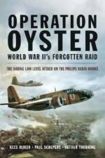 Operation Oyster: WW II's Forgotten Raid af Kees Rijken