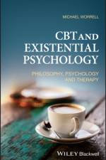 CBT and Existential Psychology af Michael (Royal Holloway University of London) Worrell