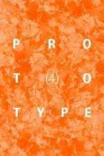 PROTOTYPE 4