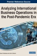 Analyzing International Business Operations in the Post-Pandemic Era
