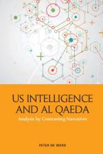 Us Intelligence and Al Qaeda af Peter de Werd