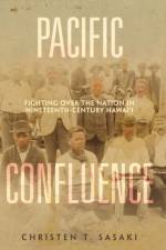 Pacific Confluence af Christen T. Sasaki