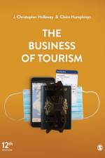 The Business of Tourism af J. Christopher Holloway