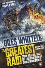 The Greatest Raid af Giles Whittell