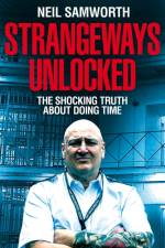 Strangeways Unlocked af Neil Samworth