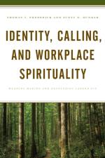 Identity, Calling, and Workplace Spirituality af Thomas V. Frederick