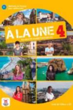 A la une 4 – Livre de l’eleve + audio MP3. B1