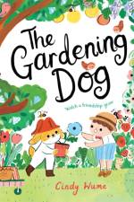 The Gardening Dog af Cindy Wume