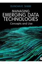 Managing Emerging Data Technologies af Duncan R. Shaw
