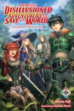 Apparently, Disillusioned Adventurers Will Save the World, Vol. 1 (light novel) af Luke Hutton
