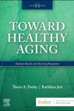 Toward Healthy Aging af Kathleen F Jett