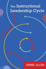 The Instructional Leadership Cycle af Daniel Allen