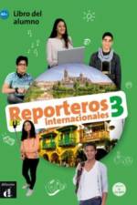 Reporteros internacionales 3 - Libro del alumno + audio CD MP3. A2+ af Various Authors