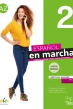 Español en marcha 2 Nueva edición. Libro del alumno.