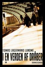 I en verden af dråber af Tomas Lagermand Lundme