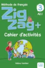 Zigzag+ 3: Niveau A2 - Cahier d'activites af Helene Vanthier