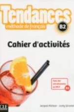 Tendances: Cahier d'activites - B2 af Jacques Pecheur