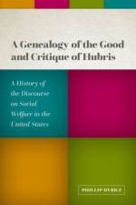 A Genealogy of the Good and Critique of Hubris af Phillip (Assistant Professor Dybicz