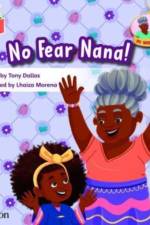 Bug Club Independent Phase 3 Unit 11: My Nana and Me: No Fear, Nana! af Tony Dallas