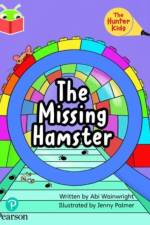 Bug Club Independent Phase 5 Unit 22: The Hunter Kids: The Missing Hamster af Abi Wainwright