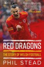 Red Dragons - The Story of Welsh Football