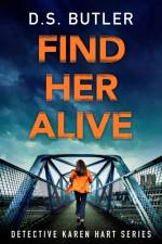 Find Her Alive af D. S. Butler