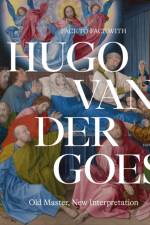 Face to Face with Hugo van der Goes af Marijn Everaarts