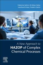 A New Approach to HAZOP of Complex Chemical Processes af Ali Akbar Safavi