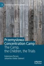 Przemyslowa Concentration Camp af Katarzyna Person