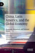China, Latin America, and the Global Economy