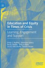 Education and Equity in Times of Crisis af Emily S. Rudling