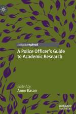 A Police Officer’s Guide to Academic Research