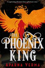 The Phoenix King af Aparna Verma