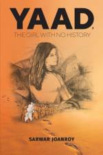 Yaad, the Girl With No History af Sarwar Joanroy
