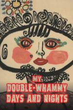 My Double-Whammy Days and Nights af Derek Diamant