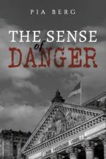 The Sense of Danger af Pia Berg