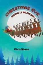 Christmas Eve - Seeing Is Believing af Chris Shane