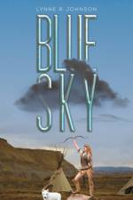 Blue Sky af Lynne R Johnson