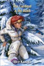 The Cardinal & the Hawk af Alice Kanaka